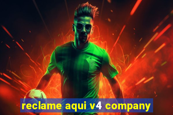 reclame aqui v4 company